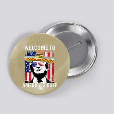 Retro Welcome To AmericaS Gulf Funny Trump Mexico America Button