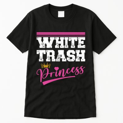 Redneck White Trash Princess Tall T-Shirt