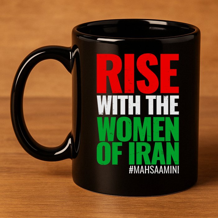 Rise With The Women Of Iran #Mahsa Amini 11oz C Handle Ceramic Mug