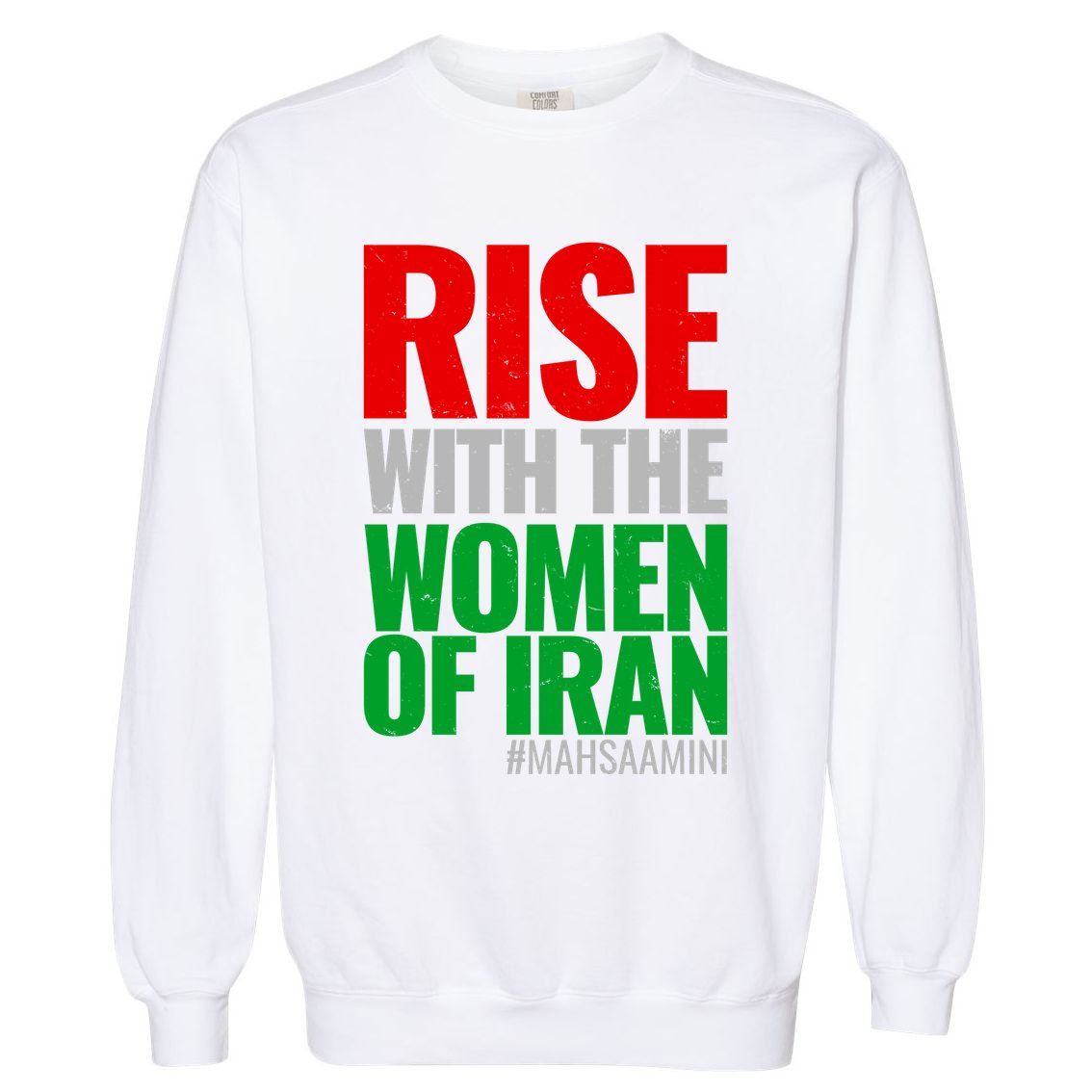 Rise With The Women Of Iran #Mahsa Amini Garment-Dyed Sweatshirt