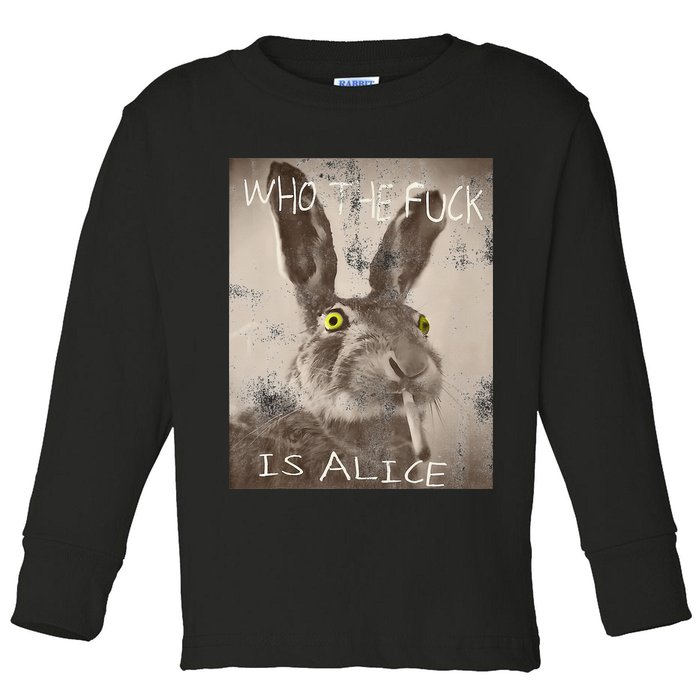 Retro Who The Fck Is Alice Funny Rabbit Toddler Long Sleeve Shirt