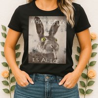 Retro Who The Fck Is Alice Funny Rabbit Womens T-Shirt