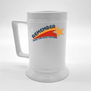 Remember Who The Fuck You Are Beer Stein