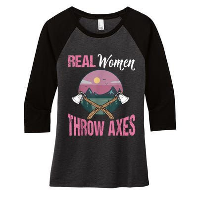 Real Women Throw Axes Graphic Axe Throwing Women's Tri-Blend 3/4-Sleeve Raglan Shirt