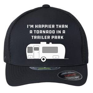 Redneck White Trash Happier Than Tornado In Trailer Park Flexfit Unipanel Trucker Cap