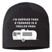 Redneck White Trash Happier Than Tornado In Trailer Park Sustainable Beanie