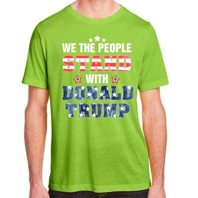 Rmmw We The People Stand With Donald Trump 4th Of July Gift Adult ChromaSoft Performance T-Shirt