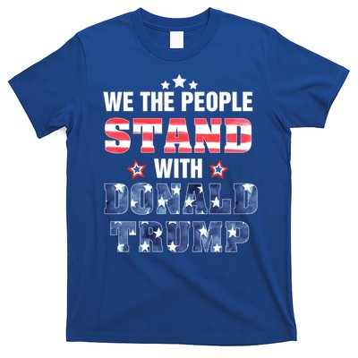 Rmmw We The People Stand With Donald Trump 4th Of July Gift T-Shirt