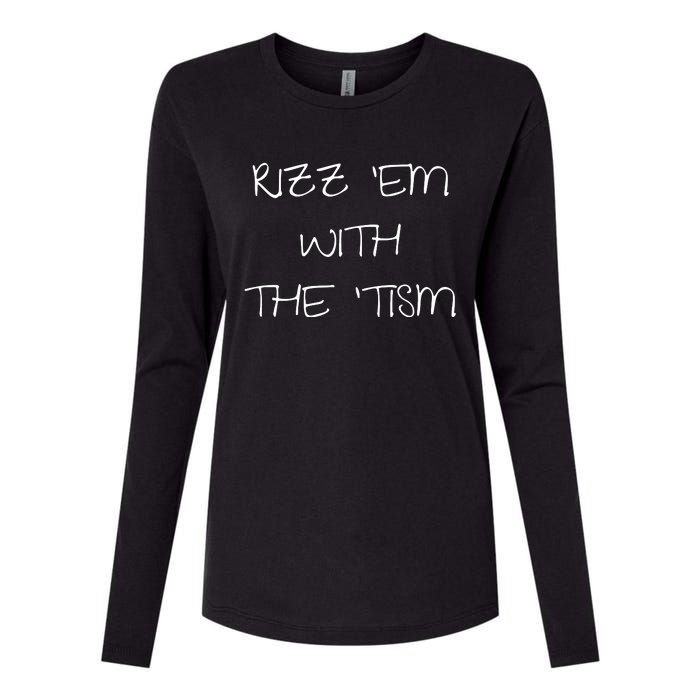 RizzEm With The Tism Funny Saying Womens Cotton Relaxed Long Sleeve T-Shirt