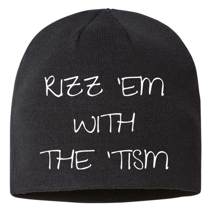 RizzEm With The Tism Funny Saying Sustainable Beanie