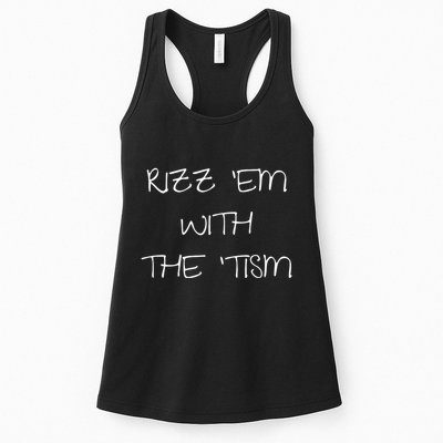 RizzEm With The Tism Funny Saying Womens Tank Top