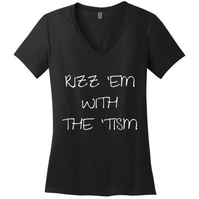 RizzEm With The Tism Funny Saying Women's V-Neck T-Shirt