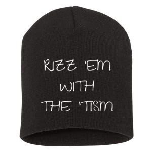 RizzEm With The Tism Funny Saying Short Acrylic Beanie