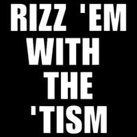 RizzEm With The Tism Funny Saying Impact Tech Backpack