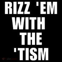 RizzEm With The Tism Funny Saying Sustainable Bucket Hat