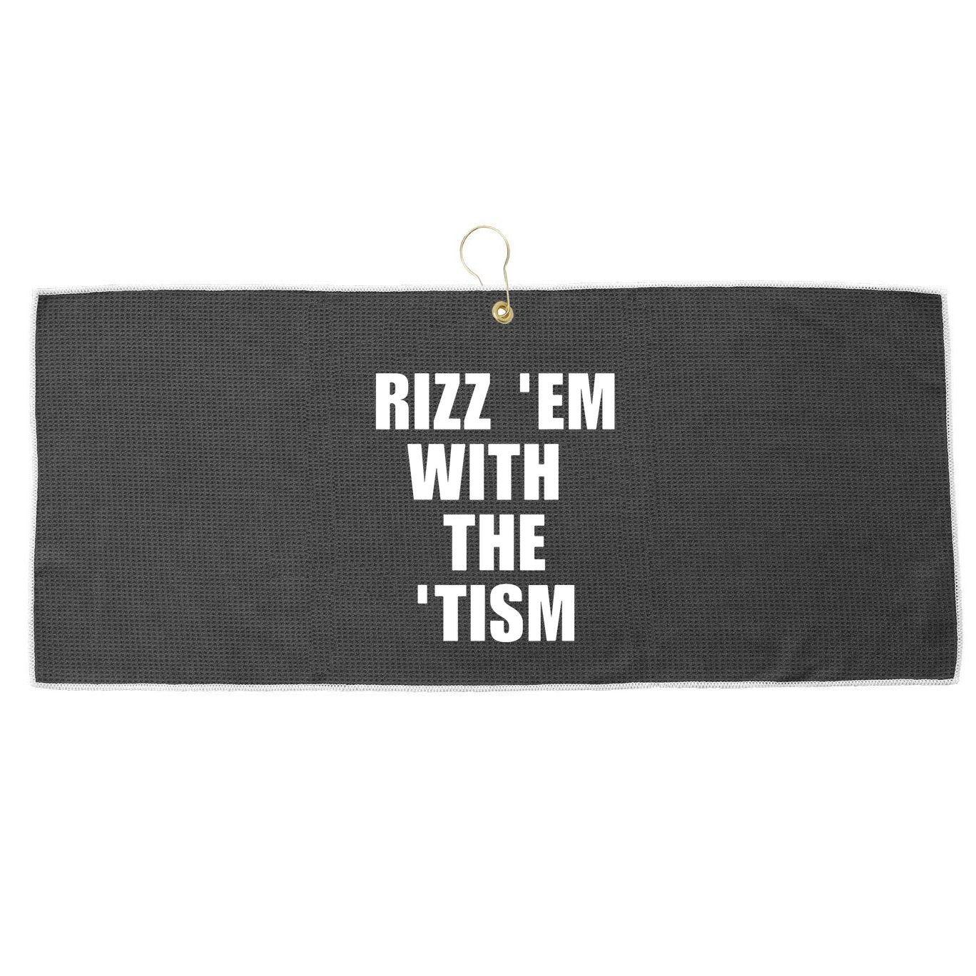 RizzEm With The Tism Funny Saying Large Microfiber Waffle Golf Towel