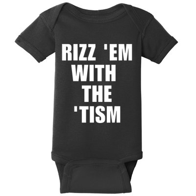 RizzEm With The Tism Funny Saying Baby Bodysuit