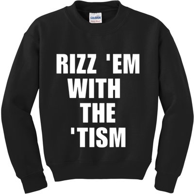 RizzEm With The Tism Funny Saying Kids Sweatshirt