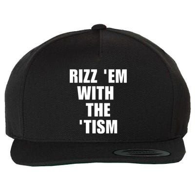 RizzEm With The Tism Funny Saying Wool Snapback Cap