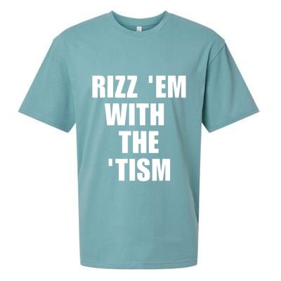 RizzEm With The Tism Funny Saying Sueded Cloud Jersey T-Shirt