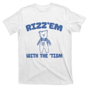 Rizzem With The Tism T-Shirt