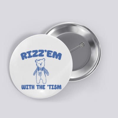 Rizzem With The Tism Button
