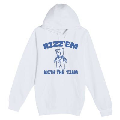 Rizzem With The Tism Premium Pullover Hoodie