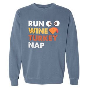 Run Wine Turkey Nap Funny Thanksgiving Dinner Trot Day Gift Great Gift Garment-Dyed Sweatshirt