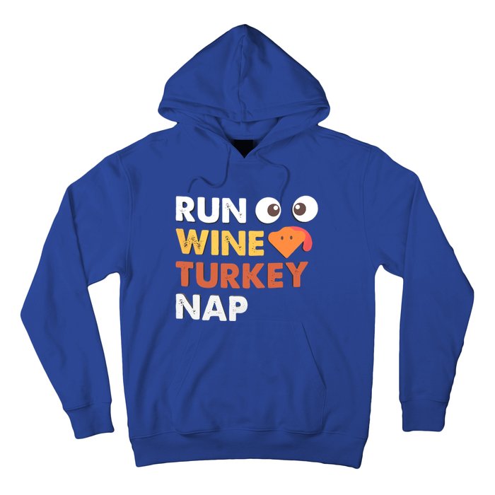 Run Wine Turkey Nap Funny Thanksgiving Dinner Trot Day Gift Great Gift Hoodie