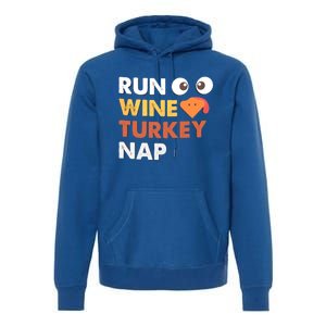 Run Wine Turkey Nap Funny Thanksgiving Dinner Trot Day Gift Great Gift Premium Hoodie