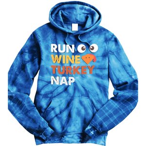 Run Wine Turkey Nap Funny Thanksgiving Dinner Trot Day Gift Great Gift Tie Dye Hoodie