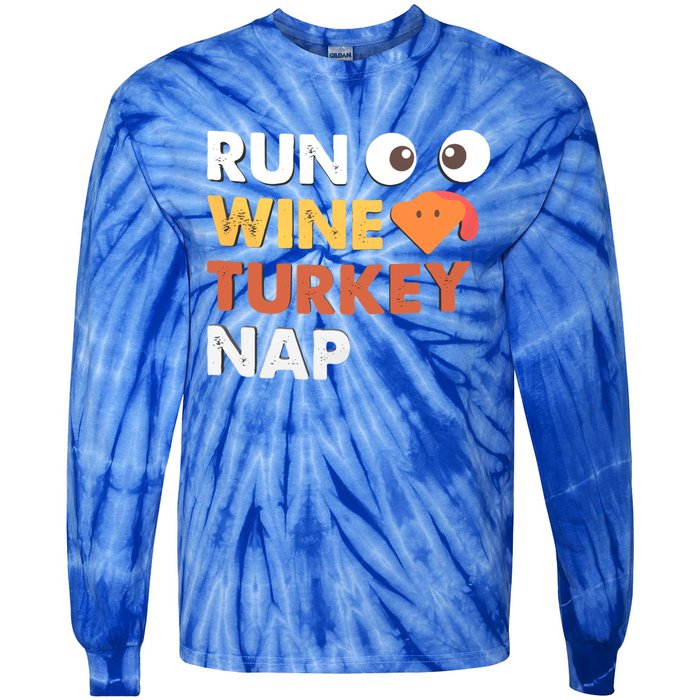 Run Wine Turkey Nap Funny Thanksgiving Dinner Trot Day Gift Great Gift Tie-Dye Long Sleeve Shirt