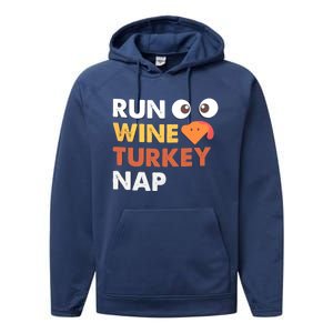 Run Wine Turkey Nap Funny Thanksgiving Dinner Trot Day Gift Great Gift Performance Fleece Hoodie