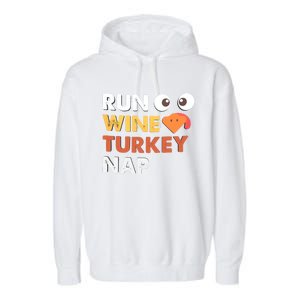 Run Wine Turkey Nap Funny Thanksgiving Dinner Trot Day Gift Great Gift Garment-Dyed Fleece Hoodie