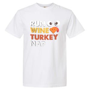 Run Wine Turkey Nap Funny Thanksgiving Dinner Trot Day Gift Great Gift Garment-Dyed Heavyweight T-Shirt