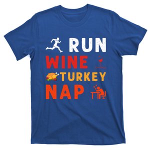 Run Wine Turkey Nap Thanksgiving Turkey Runner Funny Sport Gift T-Shirt