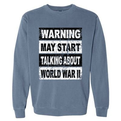 Retro World War Two Ww2 History Teacher Garment-Dyed Sweatshirt