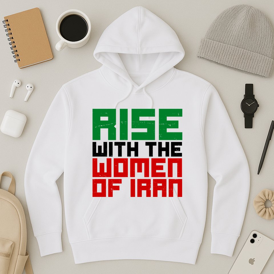 Rise With Women Of Iran Hoodie