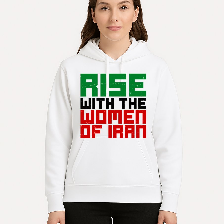 Rise With Women Of Iran Hoodie