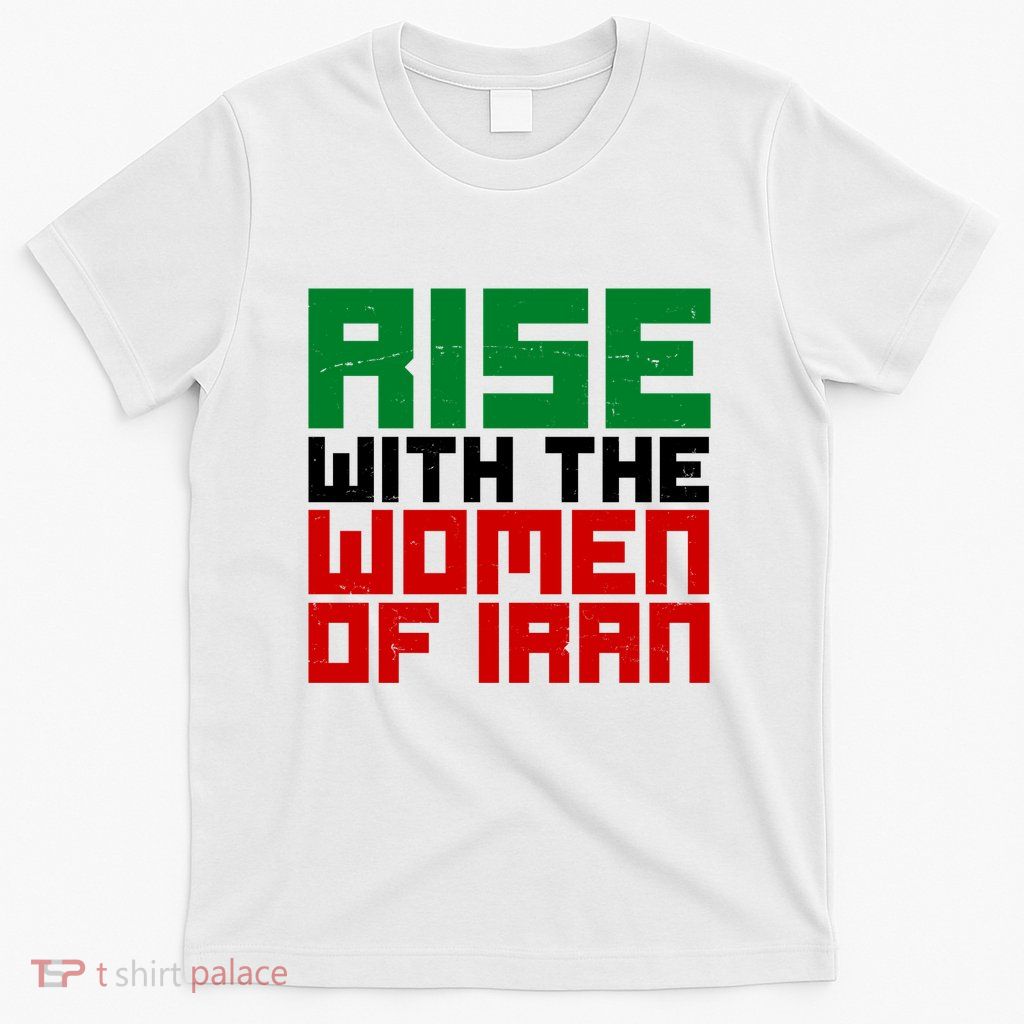 Rise With Women Of Iran T-Shirt