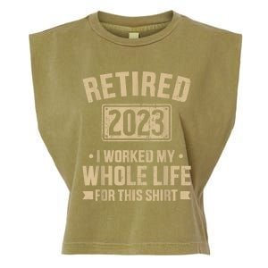 Retired  worked whole life for this retirement Garment-Dyed Women's Muscle Tee