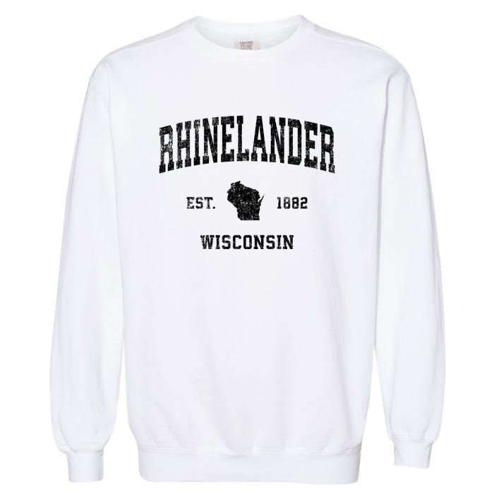 Rhinelander Wisconsin Wi Vintage Established Sports Design Garment-Dyed Sweatshirt