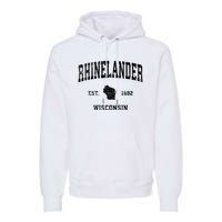 Rhinelander Wisconsin Wi Vintage Established Sports Design Premium Hoodie