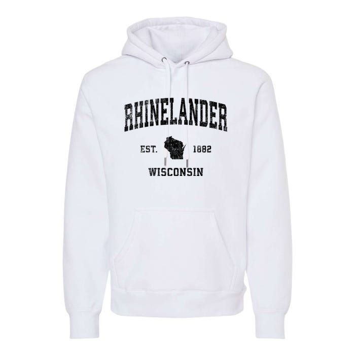 Rhinelander Wisconsin Wi Vintage Established Sports Design Premium Hoodie