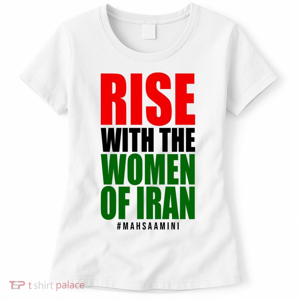 Rise With Women Of Iran Masha Amini Womens T-Shirt