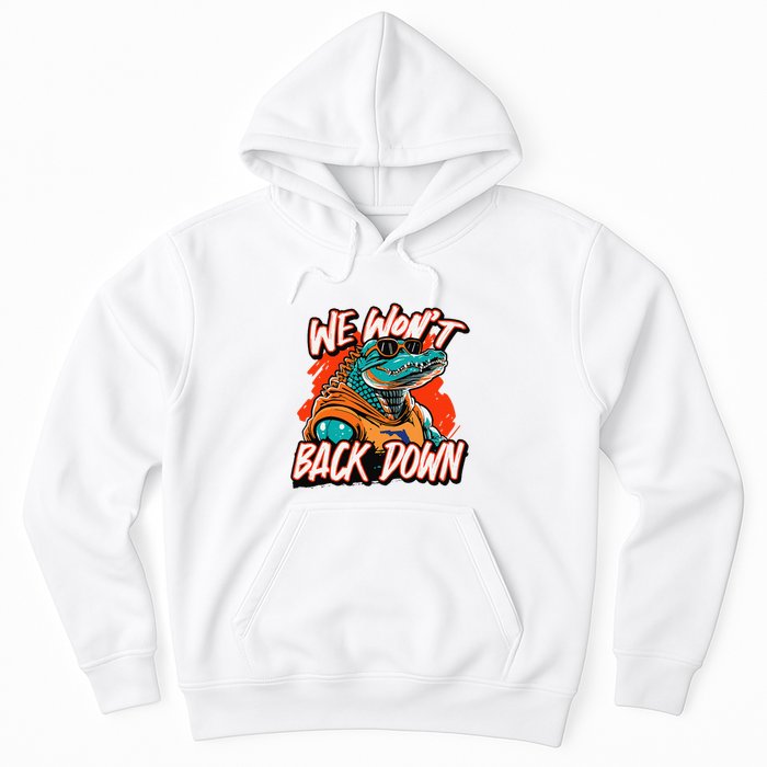 Retro We WonT Back Down Blue And Orange Gator Hoodie