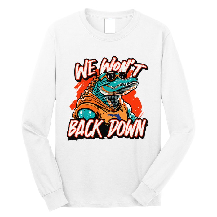 Retro We WonT Back Down Blue And Orange Gator Long Sleeve Shirt