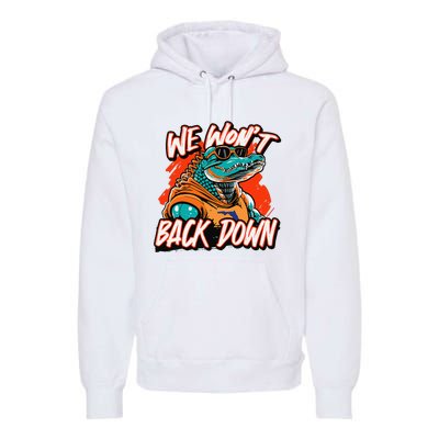 Retro We WonT Back Down Blue And Orange Gator Premium Hoodie