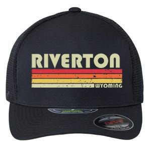 Riverton Wy Wyoming Funny City Home Roots Gift Retro 70s 80s Flexfit Unipanel Trucker Cap