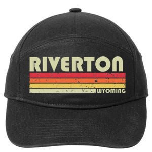 Riverton Wy Wyoming Funny City Home Roots Gift Retro 70s 80s 7-Panel Snapback Hat